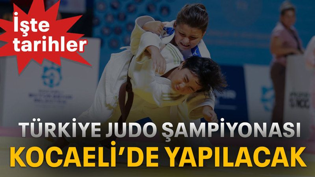Türkiye Judo şampiyonası Kocaeli’de yapılacak